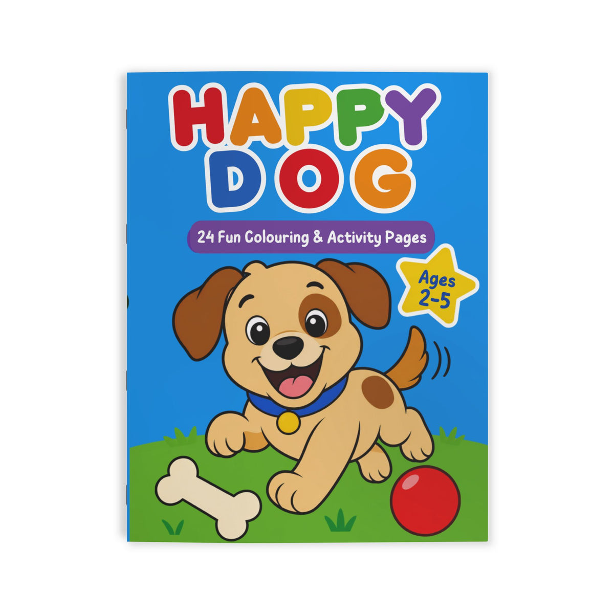 Happy Dog Coloring Book for Kids (Ages 2-5) — 24 Fun Coloring & Activity Pages