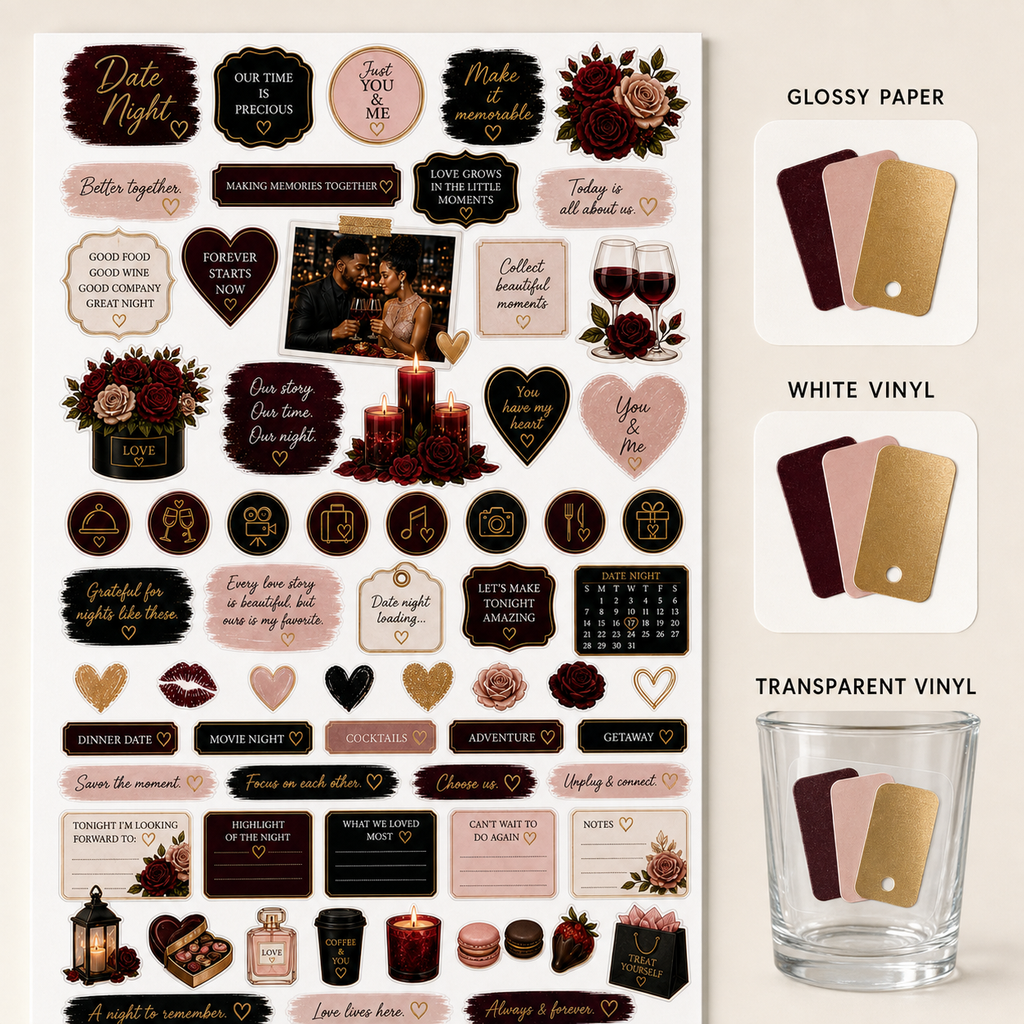 Date night sticker sheet with Glossy Paper, White Vinyl and Transparent Vinyl material options.